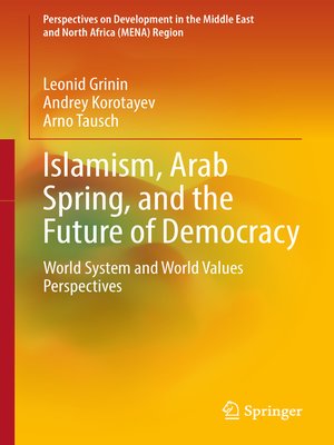 cover image of Islamism, Arab Spring, and the Future of Democracy